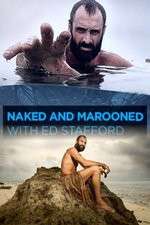 Watch Naked and Marooned with Ed Stafford Vodly