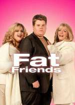 Watch Fat Friends Vodly