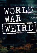 Watch World War Weird Vodly