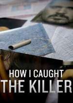 Watch How I Caught the Killer Vodly