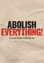 Abolish Everything! vodly