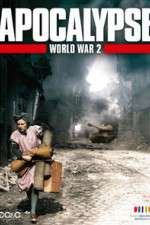 Watch Apocalypse: The Second World War Vodly