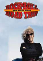 Watch Rock & Roll Road Trip with Sammy Hagar Vodly