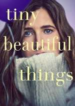 Watch Tiny Beautiful Things Vodly
