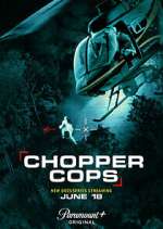 Watch Chopper Cops Vodly