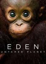 Watch Eden: Untamed Planet Vodly