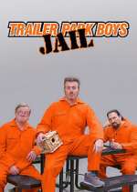 Watch Trailer Park Boys: JAIL Vodly