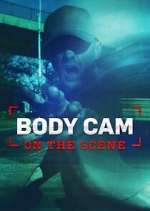 Watch Body Cam: On the Scene Vodly