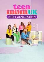Watch Teen Mom UK: Next Generation Vodly