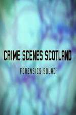 Watch Crime Scenes Scotland: Forensics Squad Vodly