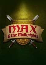 Watch Max & the Midknights Vodly