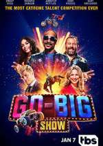 Watch Go-Big Show Vodly