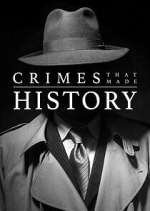 Watch Crimes That Made History Vodly