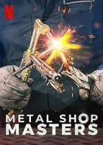 Watch Metal Shop Masters Vodly