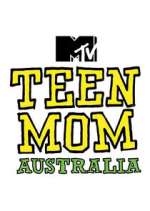 Watch Teen Mom Australia Vodly