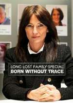 Watch Long Lost Family: Born Without Trace Vodly