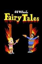 Watch JJ Villard\'s Fairy Tales Vodly