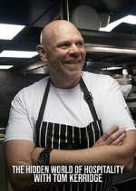 Watch The Hidden World of Hospitality with Tom Kerridge Vodly