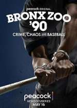 Watch Bronx Zoo '90: Crime, Chaos and Baseball Vodly