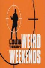 Watch Louis Theroux's Weird Weekends Vodly