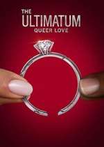Watch The Ultimatum: Queer Love Vodly