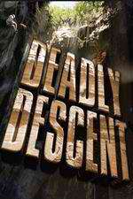 Watch Deadly Descent Vodly