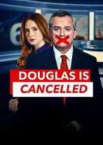 Watch Douglas is Cancelled Vodly