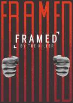 Watch Framed by the Killer Vodly