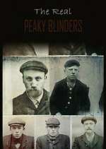 Watch The Real Peaky Blinders Vodly