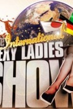 Watch The International Sexy Ladies Show Vodly