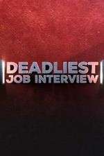 Watch Deadliest Job Interview Vodly