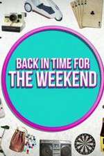 Watch Back in Time for the Weekend Vodly