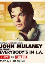Watch John Mulaney Presents: Everybody's in L.A. Vodly