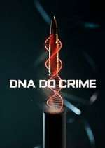 Watch DNA do Crime Vodly