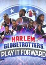 Watch Harlem Globetrotters: Play It Forward Vodly