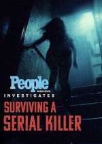 Watch People Magazine Investigates: Surviving a Serial Killer Vodly