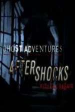 Watch Ghost Adventures Aftershocks Vodly