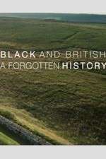 Watch Black & British: A Forgotten History Vodly