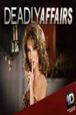 Watch Deadly Affairs Vodly