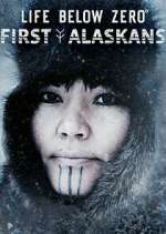 Watch Life Below Zero: First Alaskans Vodly