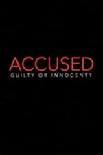 Watch Vodly Accused: Guilty or Innocent? Online