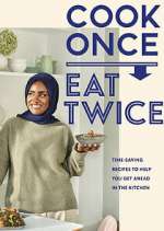 Watch Nadiya's Cook Once, Eat Twice Vodly