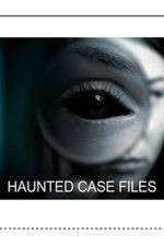 Watch Haunted Case Files Vodly