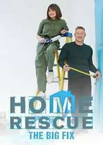 Watch Home Rescue: The Big Fix Vodly