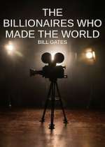 Watch The Billionaires Who Made Our World Vodly