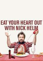 Watch Eat Your Heart Out with Nick Helm Vodly