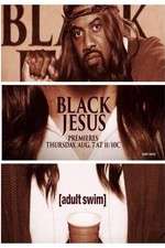 Watch Black Jesus Vodly