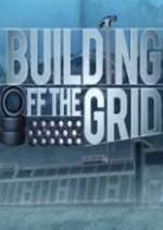Watch Building Off the Grid Vodly