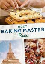 Watch Next Baking Master: Paris Vodly