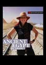 Watch Ancient Egypt by Train Vodly